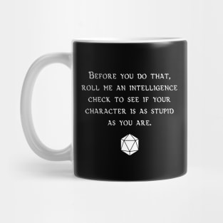 Before You Do That... Mug